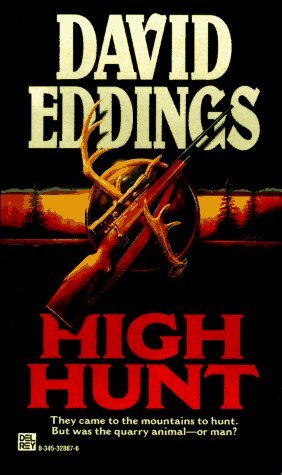 High Hunt (1986) by David Eddings