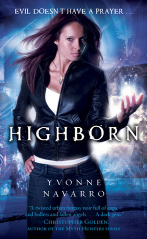 Highborn (2010) by Yvonne Navarro