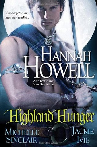 Highland Hunger (2011) by Hannah Howell