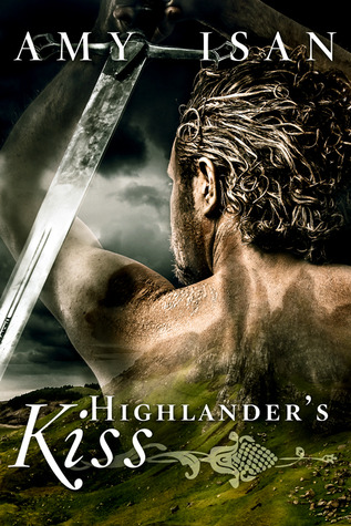 Highlander's Kiss (2014) by Amy Isan