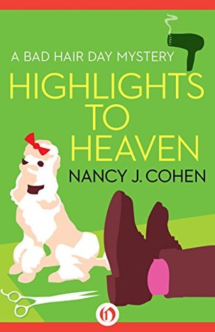 Highlights to Heaven (2014) by Nancy J. Cohen