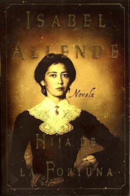 Hija de la Fortuna (2002) by Isabel Allende