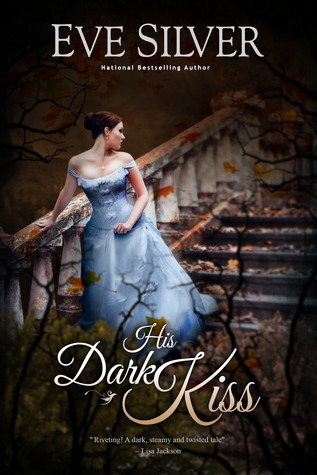 His Dark Kiss (2011) by Eve Silver