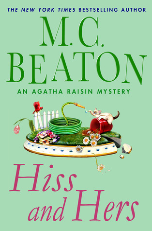 Hiss and Hers (2012) by M.C. Beaton
