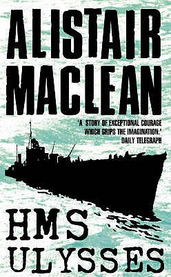 HMS Ulysses (2004) by Alistair MacLean
