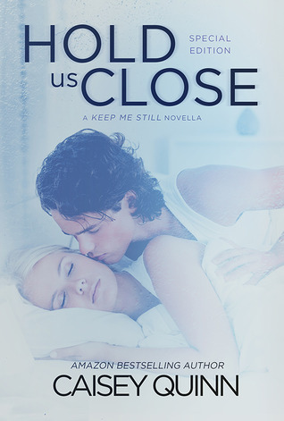 Hold Us Close (2000) by Caisey Quinn