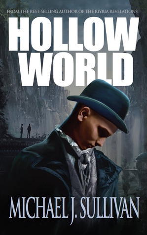Hollow World (2014) by Michael J. Sullivan