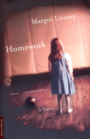 Homework: A Novel (2001) by Margot Livesey