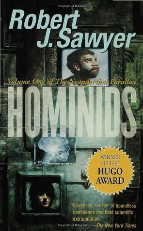 Hominids (2003) by Robert J. Sawyer