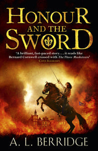 Honour And The Sword (2010) by A.L. Berridge