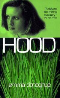 Hood (1998) by Emma Donoghue