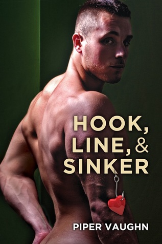 Hook, Line, & Sinker (2014) by Piper Vaughn