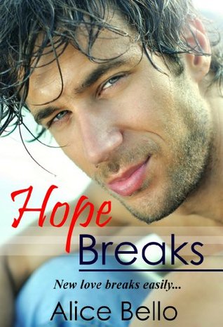 Hope Breaks (2013) by Alice Bello