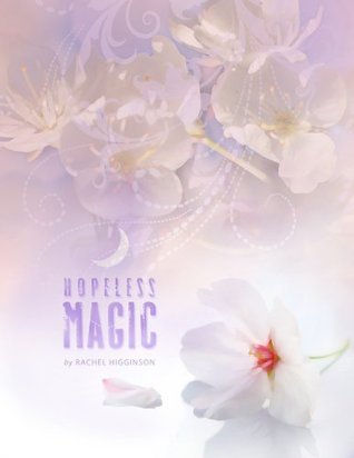 Hopeless Magic (2000) by Rachel Higginson