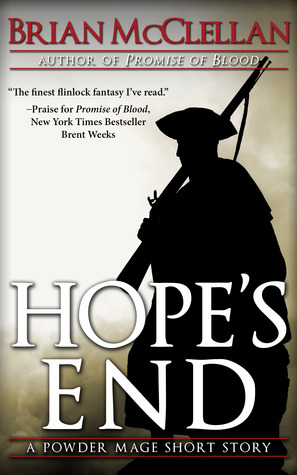 Hope's End (2013) by Brian  McClellan