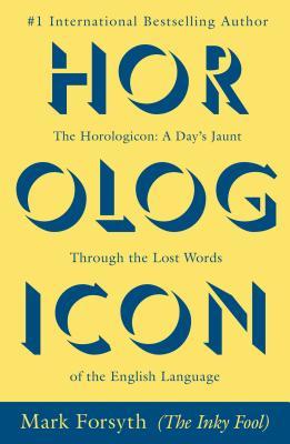 Horologicon (2013) by Mark Forsyth