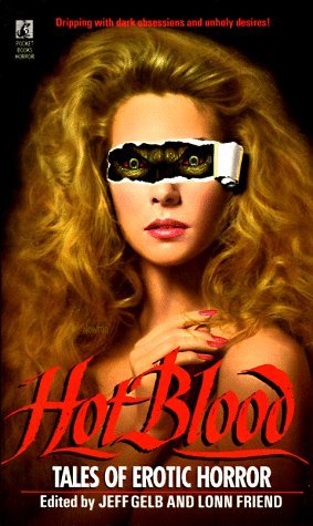 Hot Blood: Tales of Erotic Horror (1989) by Harlan Ellison