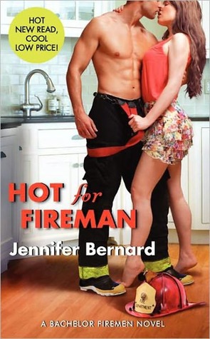 Hot for Fireman (2012) by Jennifer Bernard