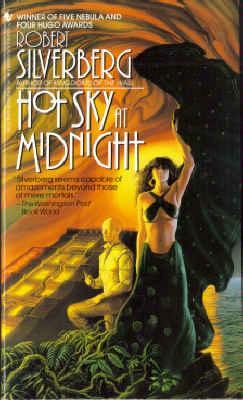 Hot Sky at Midnight (1995) by Robert Silverberg