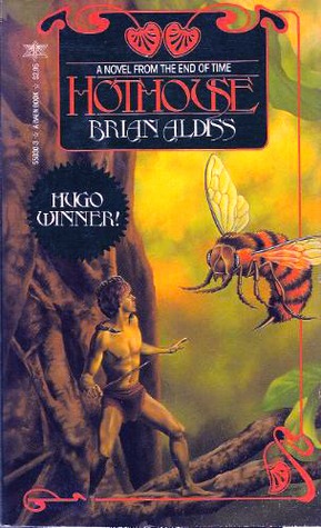 Hothouse (1984) by Brian W. Aldiss