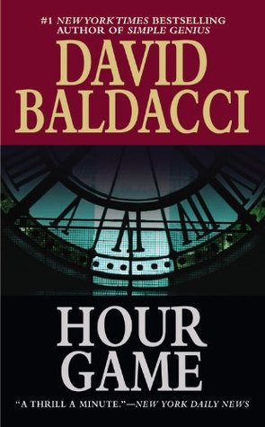 Hour Game (2005) by David Baldacci