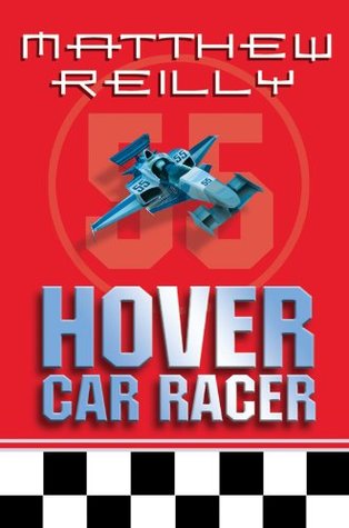 Hover Car Racer (2005) by Matthew Reilly