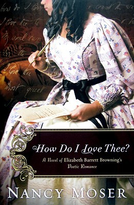 How Do I Love Thee? (2009) by Nancy Moser