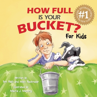 How Full Is Your Bucket? For Kids (2009) by Tom Rath