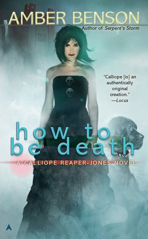 How to be Death (2012) by Amber Benson