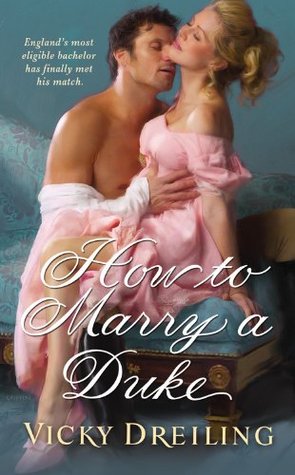 How to Marry a Duke (2011) by Vicky Dreiling