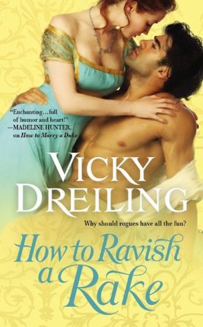 How to Ravish a Rake (2012) by Vicky Dreiling