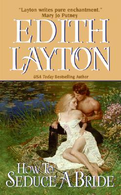 How to Seduce a Bride (2006) by Edith Layton