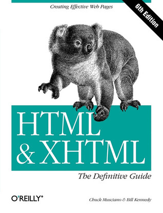 HTML & XHTML: The Definitive Guide (2006) by Chuck Musciano