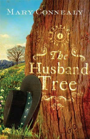Husband Tree (2010) by Mary Connealy