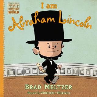 I am Abraham Lincoln (2014) by Brad Meltzer
