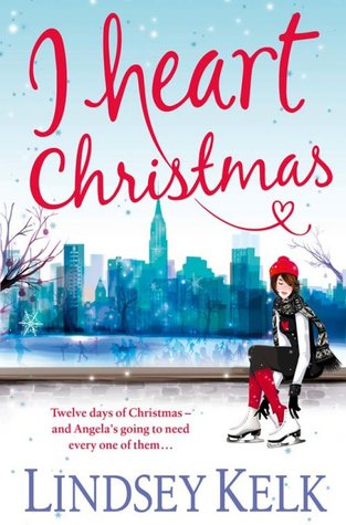 I Heart Christmas (2013) by Lindsey Kelk