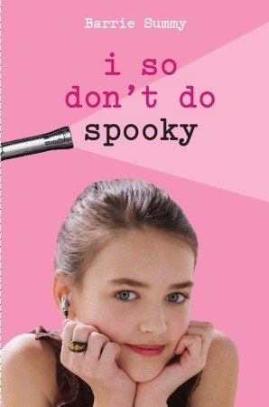I So Don't Do Spooky (2009) by Barrie Summy