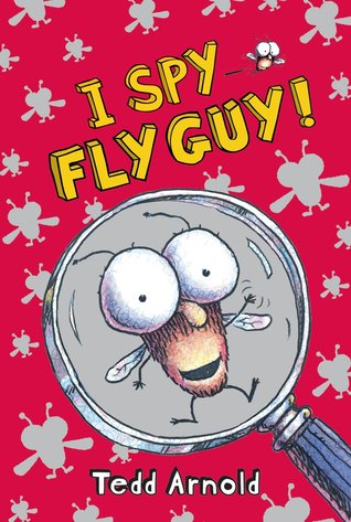 I Spy Fly Guy! (2009) by Tedd Arnold