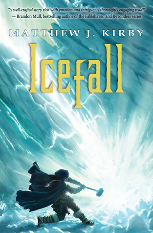 Icefall (2011) by Matthew J. Kirby