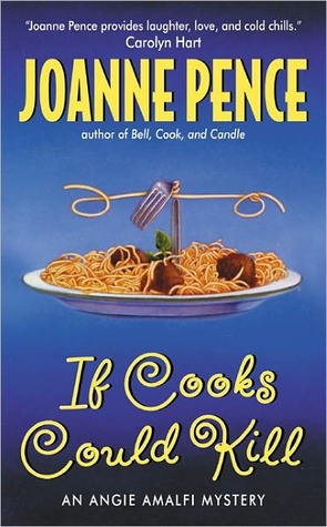 If Cooks Could Kill (2002) by Joanne Pence