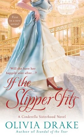 If the Slipper Fits (2012) by Olivia Drake