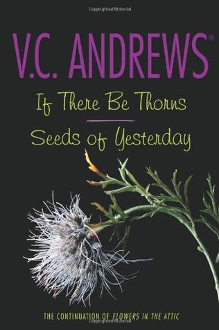 If There Be Thorns / Seeds of Yesterday (2010)