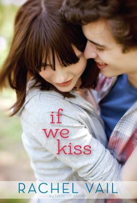If We Kiss (2011) by Rachel Vail