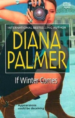 If Winter Comes (2004) by Diana Palmer