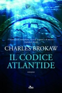 Il Codice Atlantide (2009) by Charles Brokaw