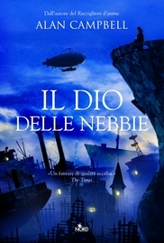Il Dio delle nebbie (2008) by Alan Campbell