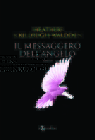Il messaggero dell'angelo caduto (2012) by Heather Killough-Walden