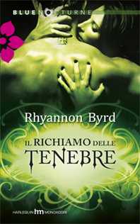 Il Richiamo delle Tenebre (2012) by Rhyannon Byrd