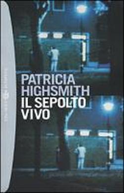 Il sepolto vivo (1970) by Patricia Highsmith