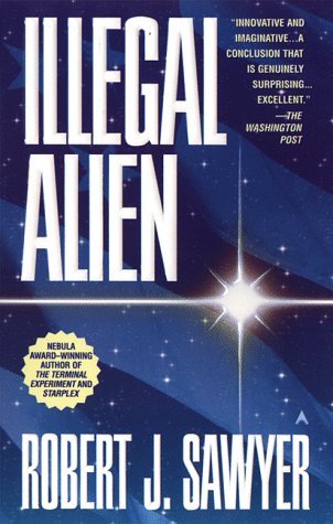 Illegal Alien (1999) by Robert J. Sawyer
